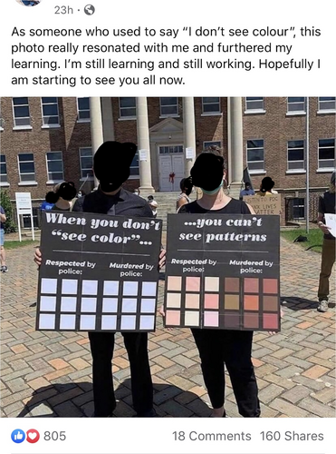 Screenshot from facebook with two white people holding signs with color palettes indicating the flaw of colorblindness. Signs say "When you don't see color..." and "you can't see patterns."

Caption: As someone who used to say "I don't see colour", this photo really resonates with me and furthered my learning. I'm still learning and still working. Hopefully I am starting to see you all now. 